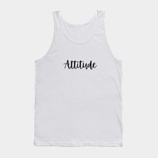 Attitude Tank Top